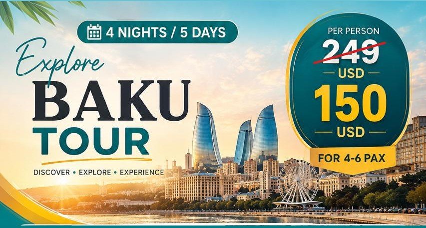 Bakı turu — 4 gecə / 5 gün (4-6 nəfər)