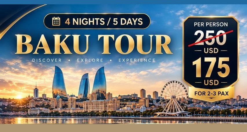 Bakü Turu — 4 Gece / 5 Gün